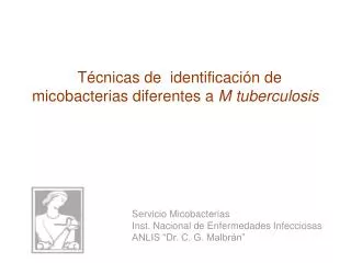 Técnicas de identificación de micobacterias diferentes a M tuberculosis