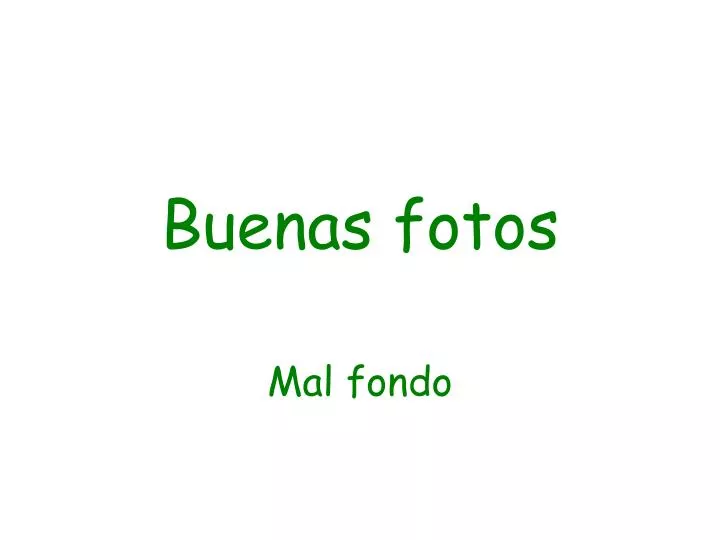 buenas fotos