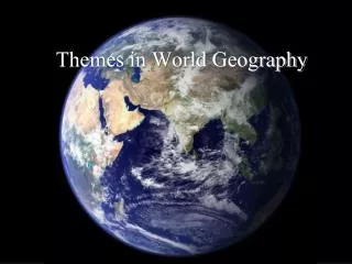Themes in World Geography