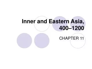 Inner and Eastern Asia, 400–1200