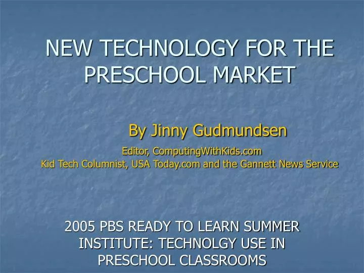 2005 pbs ready to learn summer institute technolgy use in preschool classrooms
