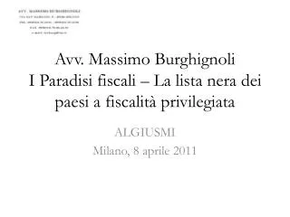 Avv. Massimo Burghignoli I Paradisi fiscali – La lista nera dei paesi a fiscalità privilegiata