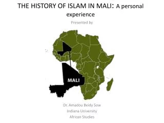 THE HISTORY OF ISLAM IN MALI : A personal experience