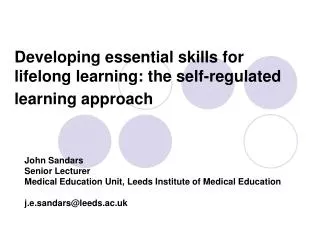 Developing essential skills for lifelong learning: the self-regulated learning approach