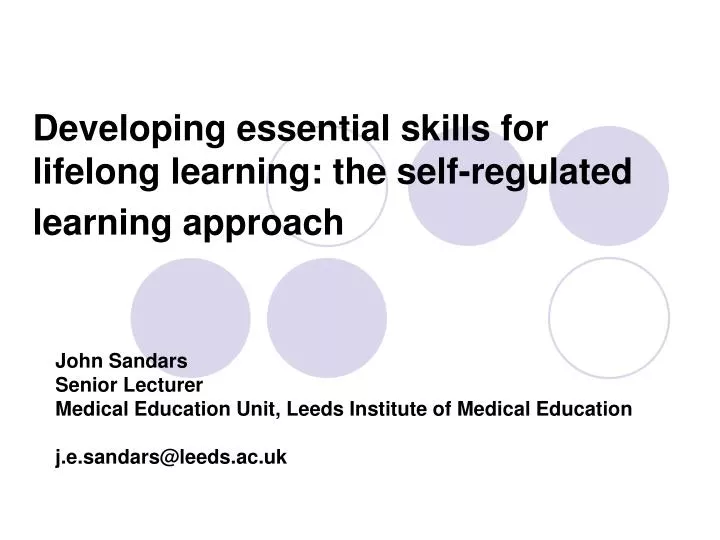 developing essential skills for lifelong learning the self regulated learning approach