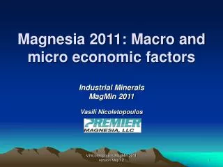 Magnesia 2011: Macro and micro economic factors
