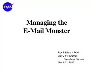 Rex T. Elliott, CPCM 	GSFC Procurement 		Operations Division 	March 23, 2005