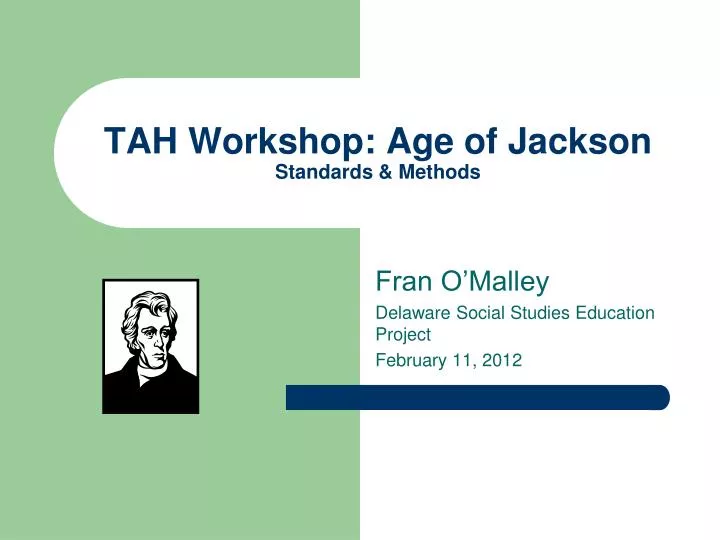 tah workshop age of jackson standards methods