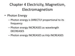 Chapter 4 Electricity, Magnetism , Electromagnetism