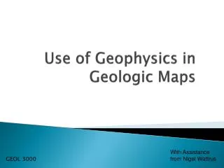Use of Geophysics in Geologic Maps