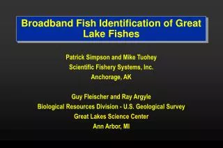 Broadband Fish Identification of Great Lake Fishes