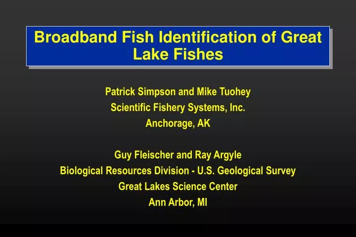 broadband fish identification of great lake fishes