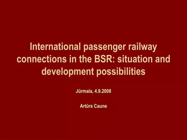 international passenger railway connections in the bsr situation and development possibilities