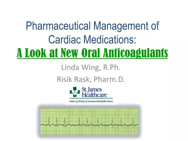 pharmaceutical management of cardiac medications a look at new oral anticoagulants