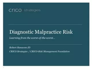 Diagnostic Malpractice Risk