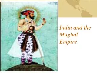 India and the Mughal Empire