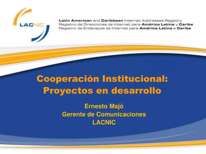 cooperaci n institucional proyectos en desarrollo