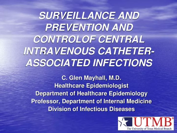 surveillance and prevention and controlof central intravenous catheter associated infections