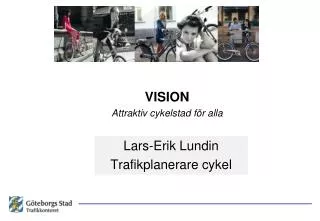 Lars-Erik Lundin Trafikplanerare cykel