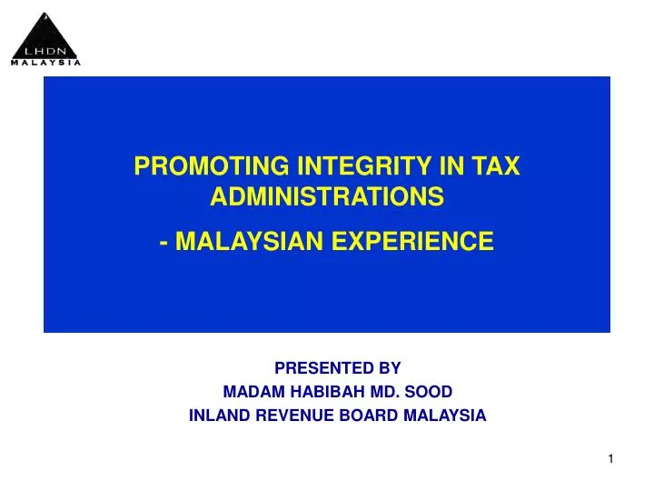 promoting integrity in tax administrations malaysian experience