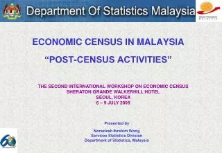 ECONOMIC CENSUS IN MALAYSIA “POST-CENSUS ACTIVITIES”