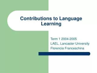 Contributions to Language Learning