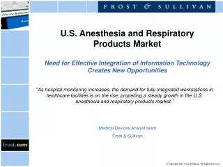 U.S. Anesthesia and Respiratory Products Market Need for Effective Integration of Information Technology Creates New Op