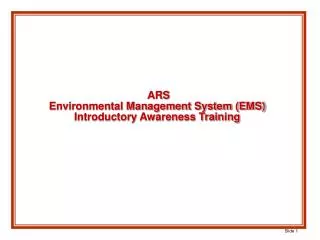 ARS Environmental Management System (EMS) Introductory Awareness Training