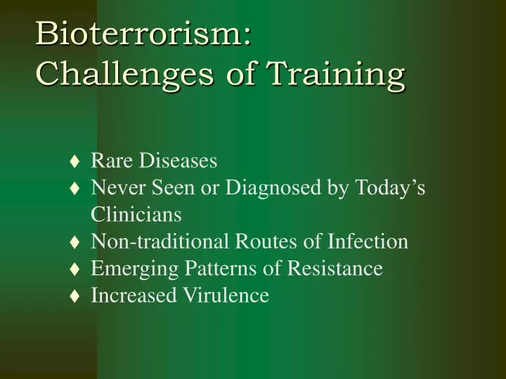 bioterrorism challenges of training