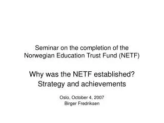 Seminar on the completion of the Norwegian Education Trust Fund (NETF)