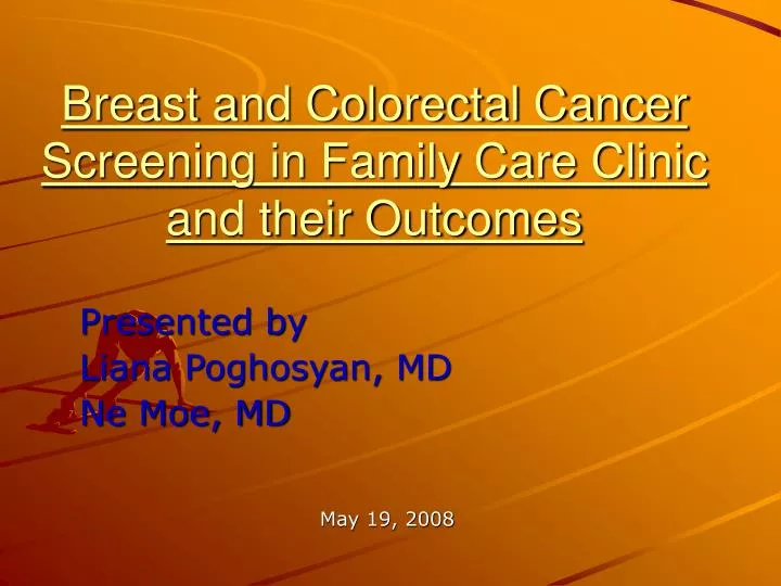 breast and colorectal cancer screening in family care clinic and their outcomes