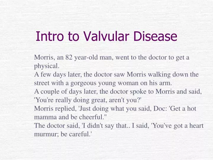 intro to valvular disease