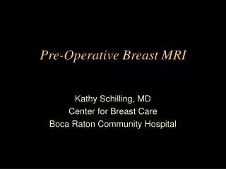 Pre-Operative Breast MRI