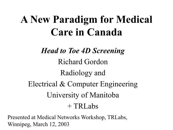 a new paradigm for medical care in canada