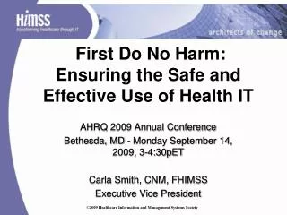 First Do No Harm: Ensuring the Safe and Effective Use of Health IT