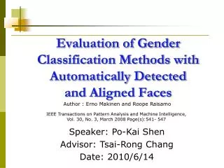 Evaluation of Gender Classification Methods with Automatically Detected and Aligned Faces