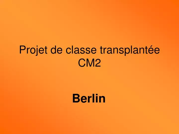 projet de classe transplant e cm2