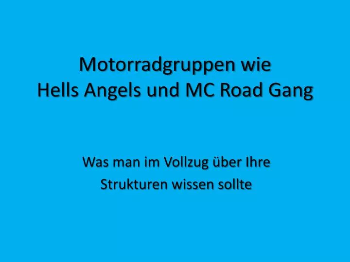 motorradgruppen wie hells angels und mc road gang