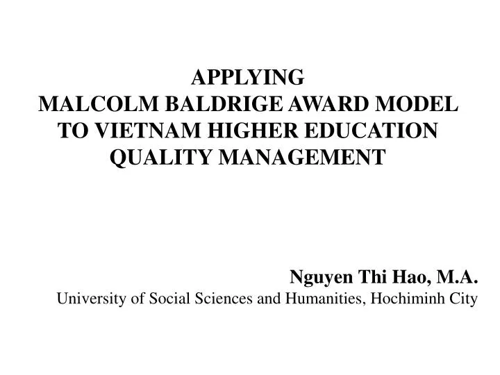 applying malcolm baldrige award model to vietnam higher education quality management