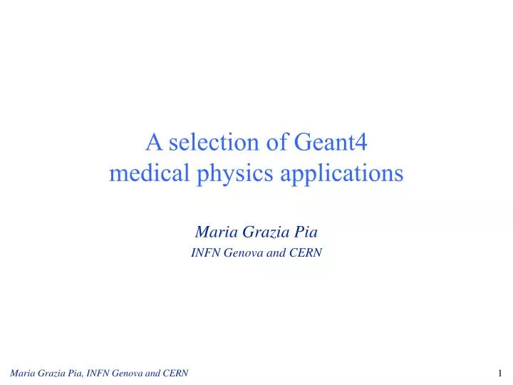 a selection of geant4 medical physics applications