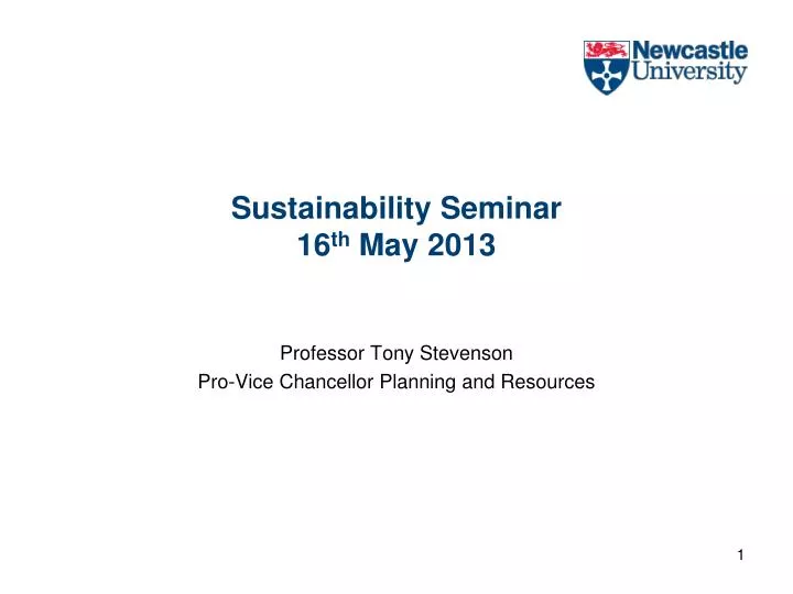 sustainability seminar 16 th may 2013