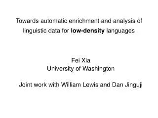 Towards automatic enrichment and analysis of linguistic data for low-density languages