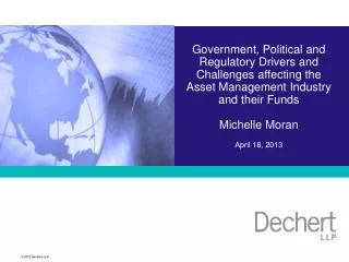 Government, Political and Regulatory Drivers and Challenges affecting the Asset Management Industry and their Funds Mi