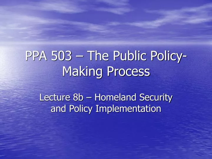 ppa 503 the public policy making process