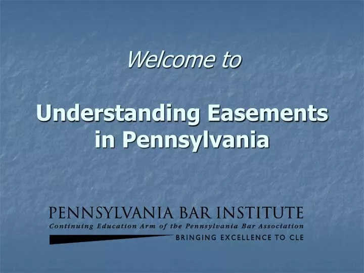 welcome to understanding easements in pennsylvania