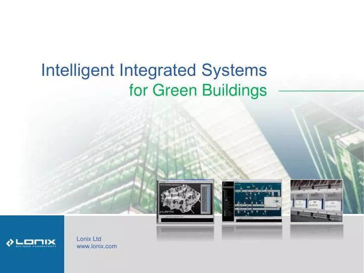 intelligent integrated systems for green buildings