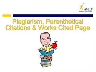 Plagiarism, Parenthetical Citations &amp; Works Cited Page