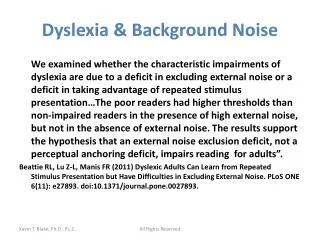Dyslexia &amp; Background Noise