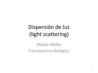 dispersi n de luz light scattering