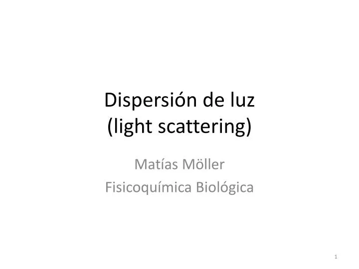 dispersi n de luz light scattering